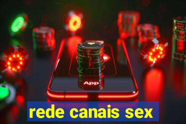 rede canais sex